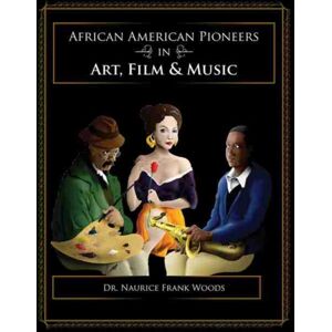Kendall/Hunt Publishing Co ,U.S. African American Pioneers In Art, Film And Music Kendall/Hunt Publishing Co ,U.S. African American Pioneers In Art, Film And Music