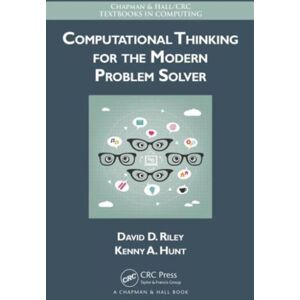 Taylor & Francis Inc Computational Thinking For The Modern Problem Solver Taylor & Francis Inc Computational Thinking For The Modern Problem Solver