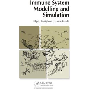 Taylor & Francis Inc Immune System Modelling And Simulation Taylor & Francis Inc Immune System Modelling And Simulation