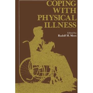 Springer-Verlag New York Inc. Coping With Physical Illness Springer-Verlag New York Inc. Coping With Physical Illness