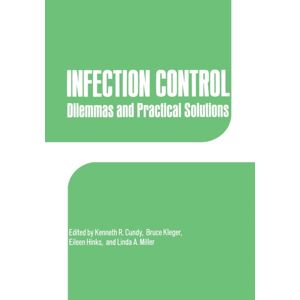 Springer-Verlag New York Inc. Infection Control : Dilemmas And Practical Solutions Springer-Verlag New York Inc. Infection Control : Dilemmas And Practical Solutions