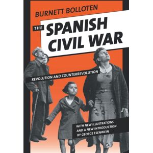 The University of North Carolina Press The Spanish Civil War : Revolution And Counterrevolution The University of North Carolina Press The Spanish Civil War : Revolution And Counterrevolution