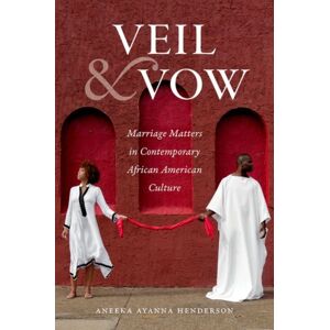 The University of North Carolina Press Veil And Vow : Marriage Matters In Contemporary African American Culture The University of North Carolina Press Veil And Vow : Marriage Matters In Contemporary African American Culture