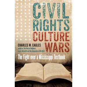 The University of North Carolina Press Civil Rights, Culture Wars : The Fight Over A Mississippi Textbook The University of North Carolina Press Civil Rights, Culture Wars : The Fight Over A Mississippi Textbook