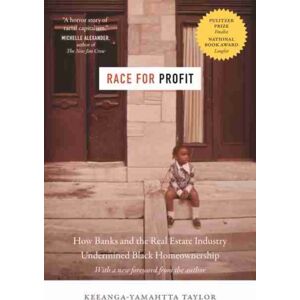 The University of North Carolina Press Race For Profit : How Banks And The Real Estate Industry Undermined Black Homeownership The University of North Carolina Press Race For Profit : How Banks And The Real Estate Industry Undermined Black Homeownership