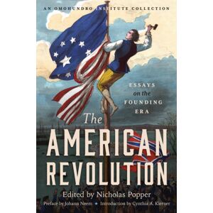 The University of North Carolina Press The American Revolution : Essays On The Founding Era The University of North Carolina Press The American Revolution : Essays On The Founding Era