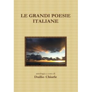 Lulu Press Inc Le Grandi Poesie Italiane Lulu Press Inc Le Grandi Poesie Italiane