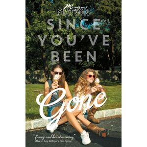 Simon & Schuster Ltd Since You'Ve Been Gone : Volume 1 Simon & Schuster Ltd Since You'Ve Been Gone : Volume 1