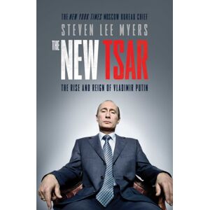 Simon & Schuster Ltd The Tsar : The Rise And Reign Of Vladimir Putin Simon & Schuster Ltd The Tsar : The Rise And Reign Of Vladimir Putin