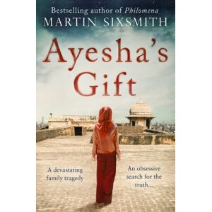 Simon & Schuster Ltd Ayesha'S Gift : A Daughter'S Search For The Truth About Her Father Simon & Schuster Ltd Ayesha'S Gift : A Daughter'S Search For The Truth About Her Father