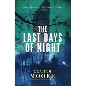 Simon & Schuster Ltd The Last Days Of Night Simon & Schuster Ltd The Last Days Of Night