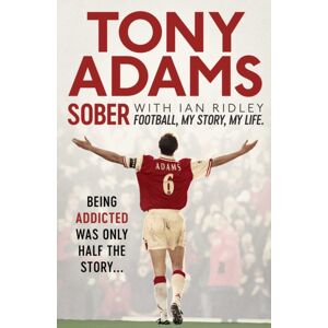 Simon & Schuster Ltd Sober : Football. My Story. My Life. Simon & Schuster Ltd Sober : Football. My Story. My Life.