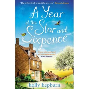 Simon & Schuster Ltd A Year At The Star And Sixpence Simon & Schuster Ltd A Year At The Star And Sixpence