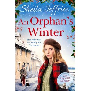 Simon & Schuster Ltd An Orphan'S Winter : The Perfect Heart-Warming Festive Saga For Winter 2020 Simon & Schuster Ltd An Orphan'S Winter : The Perfect Heart-Warming Festive Saga For Winter 2020