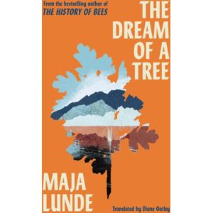 Simon & Schuster Ltd The Dream Of A Tree Simon & Schuster Ltd The Dream Of A Tree