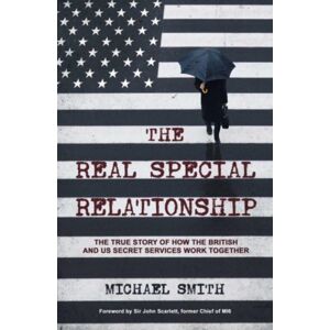 Simon & Schuster Ltd The Real Special Relationship : The True Story Of How The British And Us Secret Services Work Together Simon & Schuster Ltd The Real Special Relationship : The True Story Of How The British And Us Secret Services Work Together