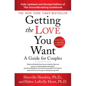 Simon & Schuster Ltd Getting The Love You Want Revised Edition : A Guide For Couples Simon & Schuster Ltd Getting The Love You Want Revised Edition : A Guide For Couples