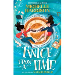 Simon & Schuster Ltd Twice Upon A Time : The Perfect Time-Travel Mystery Simon & Schuster Ltd Twice Upon A Time : The Perfect Time-Travel Mystery