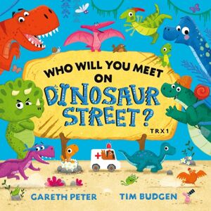 Simon & Schuster Ltd Who Will You Meet On Dinosaur Street Simon & Schuster Ltd Who Will You Meet On Dinosaur Street
