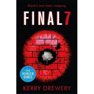Hot Key Books Final 7 : The Electric And Heartstopping Finale To Cell 7 And Day 7 Hot Key Books Final 7 : The Electric And Heartstopping Finale To Cell 7 And Day 7