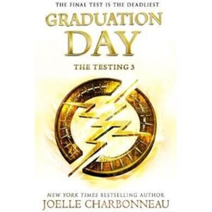 Hot Key Books The Testing 3: Graduation Day Hot Key Books The Testing 3: Graduation Day