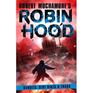 Hot Key Books Robin Hood 6: Bandits, Dirt Bikes & Trash Hot Key Books Robin Hood 6: Bandits, Dirt Bikes & Trash