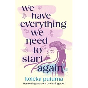 Hot Key Books We Have Everything We Need To Start Again : Empowering Poems To Bring You Hope Hot Key Books We Have Everything We Need To Start Again : Empowering Poems To Bring You Hope