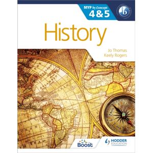 Hachette Learning History For The Ib Myp 4 & 5 : By Concept Hachette Learning History For The Ib Myp 4 & 5 : By Concept