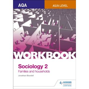 Hachette Learning Aqa Sociology For A Level Workbook 2: Families And Households Hachette Learning Aqa Sociology For A Level Workbook 2: Families And Households