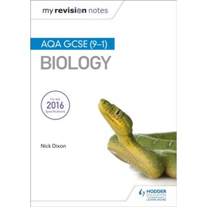 Hachette Learning My Revision Notes: Aqa Gcse (9-1) Biology Hachette Learning My Revision Notes: Aqa Gcse (9-1) Biology