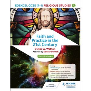 Hachette Learning Edexcel Religious Studies For Gcse (9-1): Catholic Christianity (Specification A) : Faith And Practice In The 21st Century Hachette Learning Edexcel Religious Studies For Gcse (9-1): Catholic Christianity (Specification A) : Faith And Practice In The 21st Century
