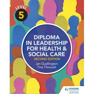 Hachette Learning Level 5 Diploma In Leadership For Health And Social Care 2nd Edition Hachette Learning Level 5 Diploma In Leadership For Health And Social Care 2nd Edition