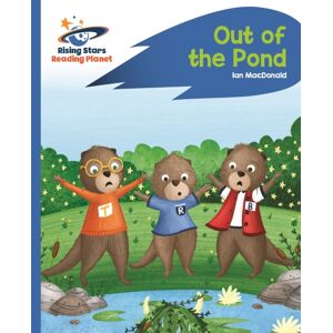 Hachette Learning Reading Planet - Out Of The Pond - Blue: Rocket Phonics Hachette Learning Reading Planet - Out Of The Pond - Blue: Rocket Phonics