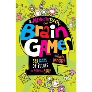 Little, Brown Book Group The Mammoth Book Of Brain Games Little, Brown Book Group The Mammoth Book Of Brain Games
