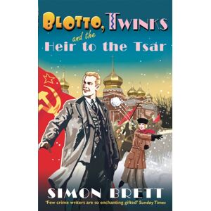 Little, Brown Book Group Blotto, Twinks And The Heir To The Tsar Little, Brown Book Group Blotto, Twinks And The Heir To The Tsar