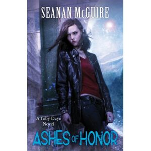 Little, Brown Book Group Ashes Of Honor (Toby Daye Book 6) Little, Brown Book Group Ashes Of Honor (Toby Daye Book 6)