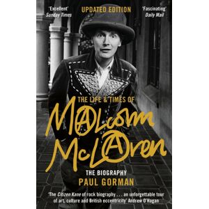 Little, Brown Book Group The Life & Times Of Malcolm Mclaren : The Biography Little, Brown Book Group The Life & Times Of Malcolm Mclaren : The Biography