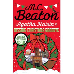 Little, Brown Book Group Agatha Raisin And Kissing Christmas Goodbye Little, Brown Book Group Agatha Raisin And Kissing Christmas Goodbye