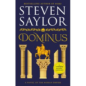 Little, Brown Book Group Dominus : An Epic Saga Of Rome, From The Height Of Its Glory To Its Destruction Little, Brown Book Group Dominus : An Epic Saga Of Rome, From The Height Of Its Glory To Its Destruction