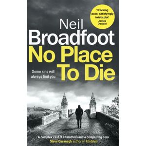 Little, Brown Book Group No Place To Die : A Gritty And Gripping Crime Thriller Little, Brown Book Group No Place To Die : A Gritty And Gripping Crime Thriller