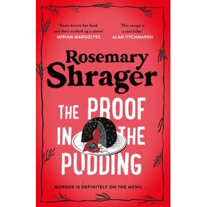 Little, Brown Book Group The Proof In The Pudding : Prudence Bulstrode 2 Little, Brown Book Group The Proof In The Pudding : Prudence Bulstrode 2