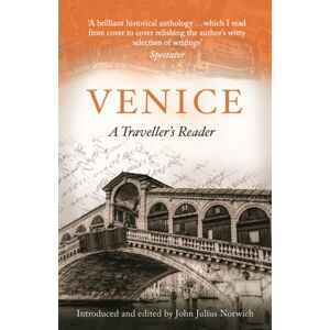 Little, Brown Book Group Venice, A Travellers Companion : A Traveller'S Reader Little, Brown Book Group Venice, A Travellers Companion : A Traveller'S Reader