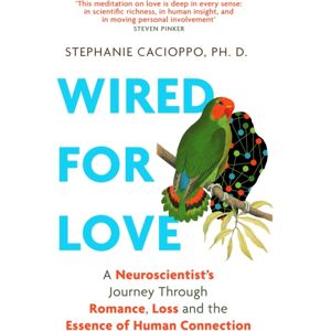 Little, Brown Book Group Wired For Love : A Neuroscientist’s Journey Through Romance, Loss And The Essence Of Human Connection Little, Brown Book Group Wired For Love : A Neuroscientist’s Journey Through Romance, Loss And The Essence Of Human Connection