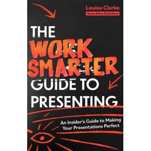 Little, Brown Book Group The Work er Guide To Presenting : An Insider'S Guide To Making Your Presentations Perfect Little, Brown Book Group The Work er Guide To Presenting : An Insider'S Guide To Making Your Presentations Perfect