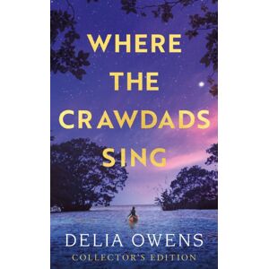 Little, Brown Book Group Where The Crawdads Sing - Collector'S Edition Little, Brown Book Group Where The Crawdads Sing - Collector'S Edition