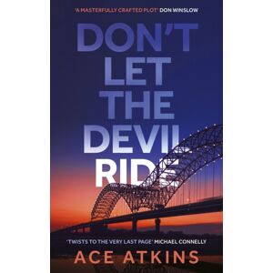 Little, Brown Book Group Don'T Let The Devil Ride Little, Brown Book Group Don'T Let The Devil Ride