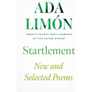 Little, Brown Book Group Startlement : And Collected Poems Little, Brown Book Group Startlement : And Collected Poems