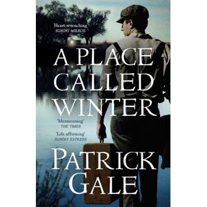 Headline Publishing Group A Place Called Winter: Costa Shortlisted 2015 : The Epic And Tender selling Novel Of Love, Compassion And Living Again Headline Publishing Group A Place Called Winter: Costa Shortlisted 2015 : The Epic And Tender selling Novel Of Love, Compassion And Living Again