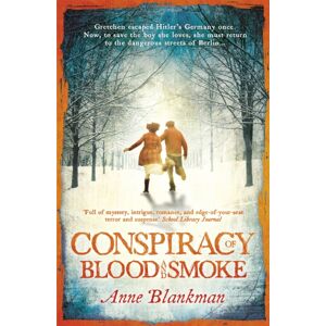 Headline Publishing Group Conspiracy Of Blood And Smoke : An Epic Tale Of Secrets And Survival Headline Publishing Group Conspiracy Of Blood And Smoke : An Epic Tale Of Secrets And Survival