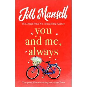 Headline Publishing Group You And Me, Always : An Uplifting Novel Of Love And Friendship Headline Publishing Group You And Me, Always : An Uplifting Novel Of Love And Friendship